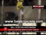 amerika birlesik devletleri - Bill Clinton Hastanede Videosu
