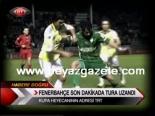Fenerbahçe Son Dakikada Tura Uzandı