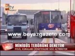 minibuscu - Minibüs Terörüne Denetim Videosu
