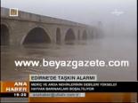 trakya - Edirne'de Taşkın Alarmı Videosu