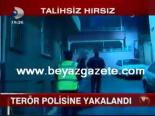 Terör Polisine Yakalandı