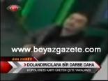 Dolandırıcılara Bir Darbe Daha