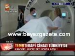 kanser hastaligi - Temoterapi Cihazı Türkiye'de Videosu