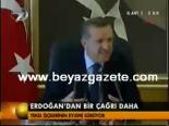 Erdoğan'dan Bir Çağrı Daha
