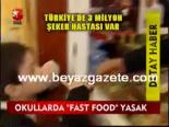 Okullarda Fast Food Yasak