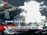 dinamit - 30 Katlı Binanın Yıkılışı Videosu