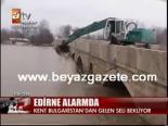meric nehri - Edirne Alarmda Videosu