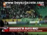 caykur rizespor - Futbol Maçı Savaş Alanına Döndü Videosu