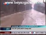 Edirne'de Sular Çekiliyor