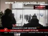 Cihaner'e Chp Desteği