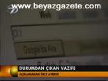 Durumdan Çıkan Vazife