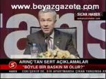Arınç'tan Sert Açıklamalar