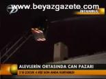 Alevlerin Ortasında Can Pazarı