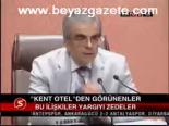 Kent Otel'den Görünenler