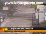 32 Kişi Hayatını Kaybetti