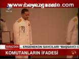 Komutanların İfadesi