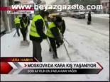 kis mevsimi - Moskova'da Kara Kış Yaşanıyor Videosu