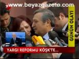 danistay baskani - Yargı Reformu Köşk'te Videosu