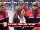 devrimci - Aylin Duruoğlu 10 Ay Sonra Serbest Videosu