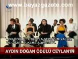 aydin dogan - Aydın Doğan Ödülü Ceylan'ın Videosu