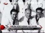 ihsan dogramaci - Doğramacı Hayatını Kaybetti Videosu