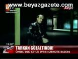 Megastar Tarkan Gözaltında