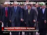 Erdoğan Parolanın Peşinde