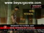 baskent - Başkent'te Futbol Şov Videosu