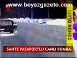 pkk teror orgutu - Sahte Pasaportlu Canlı Bomba Videosu