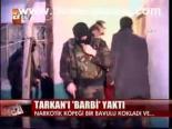 uyusturucu - Tarkan'ı Barbi Yaktı Videosu
