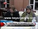 Marmara Ve İstanbul'da Kar