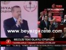 Erdoğan: Tahriklerle Yasamayı Engelliyorlar