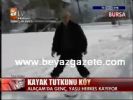 kayak tutkunlari - Kayak Tutkunu Köy Videosu