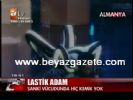 İşte Lastik Adam...