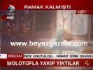 molotof kokteyli - Molotofla Yakıp Yıktılar Videosu