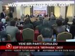 Yeni Bir Parti Kuruldu