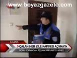Çalan Her Zile Kapınızı Açmayın