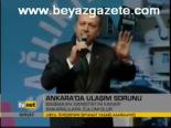 Başbakan: Ankaralılara Zulüm Oluyor