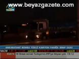golbasi - Ankara'daki Bomba Yüklü Kamyon Paniğe Sebep Oldu Videosu