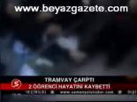 Tramvay Çarptı