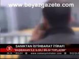 Sanıktan İstihbarat İtirafı