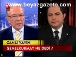 Genelkurmay Ne Dedi?