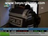 hirsizlik operasyonu - İstanbul'da Hırsızlık Operasyonu Videosu