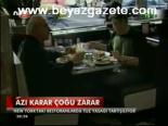 Azı Karar Çoğu Zarar