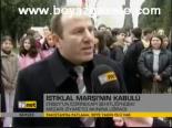 istiklal marsi - İstiklal Marşı'nın Kabulü Videosu