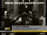 12 mart darbesi - 12 Mart Darbesi Videosu