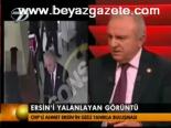 Ersin'i Yalanlayan Görüntü