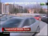 Tramvayla Gelen Ölüm