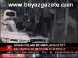 sinegog eylemi - Sinagogları Bombaladınız Mı? Videosu
