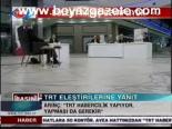 Trt Eleştirilerine Yanıt